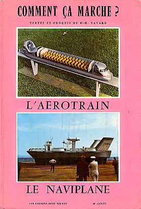 Comment ça marche ?  L'Aérotrain - Le Naviplane