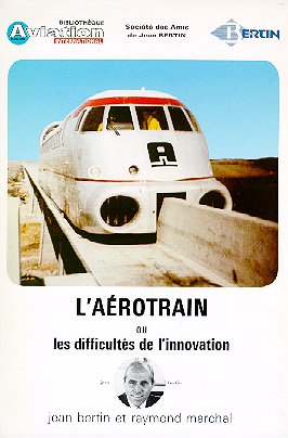 L'Aérotrain ou les difficultés de l'innovation